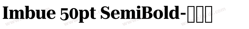 Imbue 50pt SemiBold字体转换